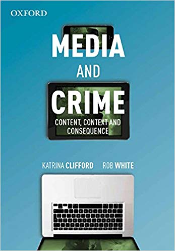 Media and Crime:  Content, Context, and Consequence